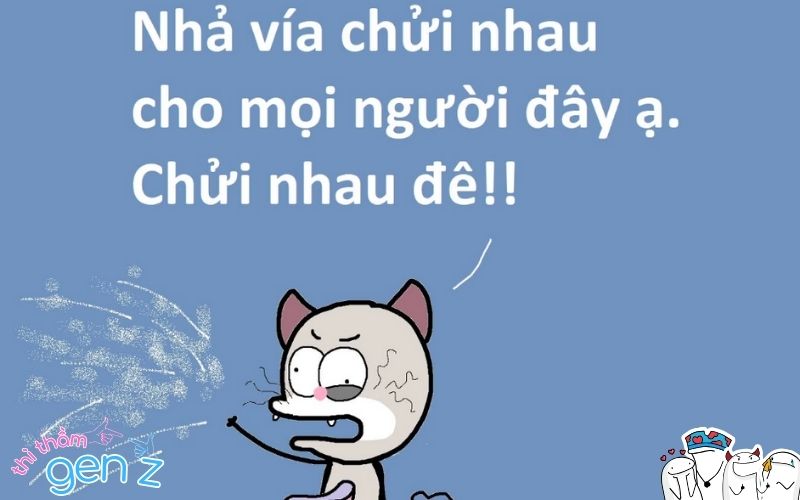 “Nhả vía” chửi nhau để cuộc sống thêm xôn xao 