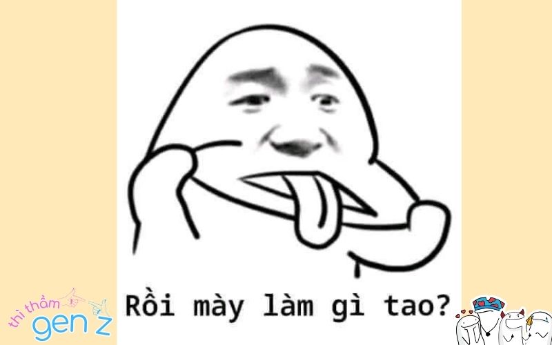 Rồi bạn làm gì tôi!