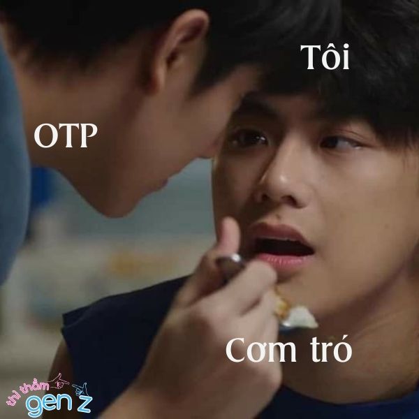 Meme ăn cơm tró của OTP