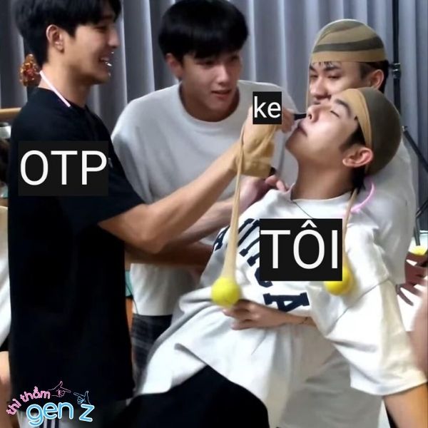 Meme hít ke của OTP