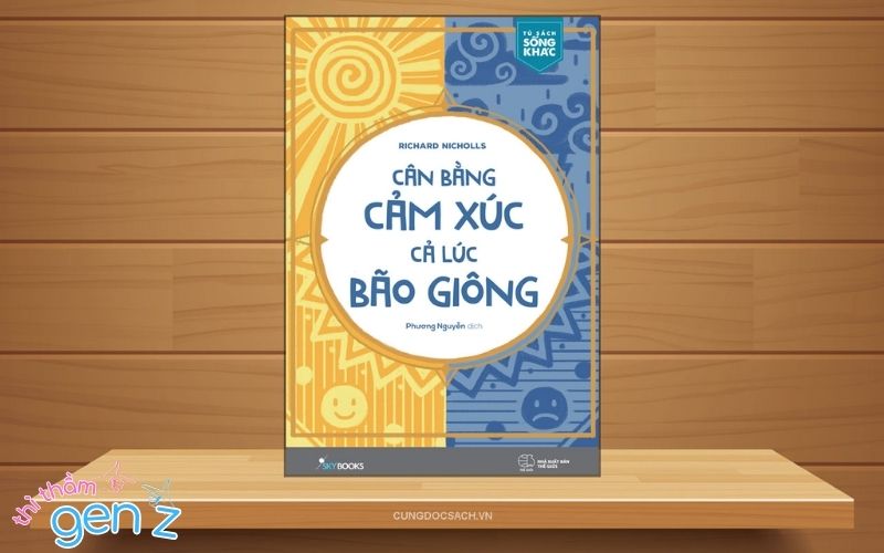 Cân bằng cảm xúc, cả lúc bão giông